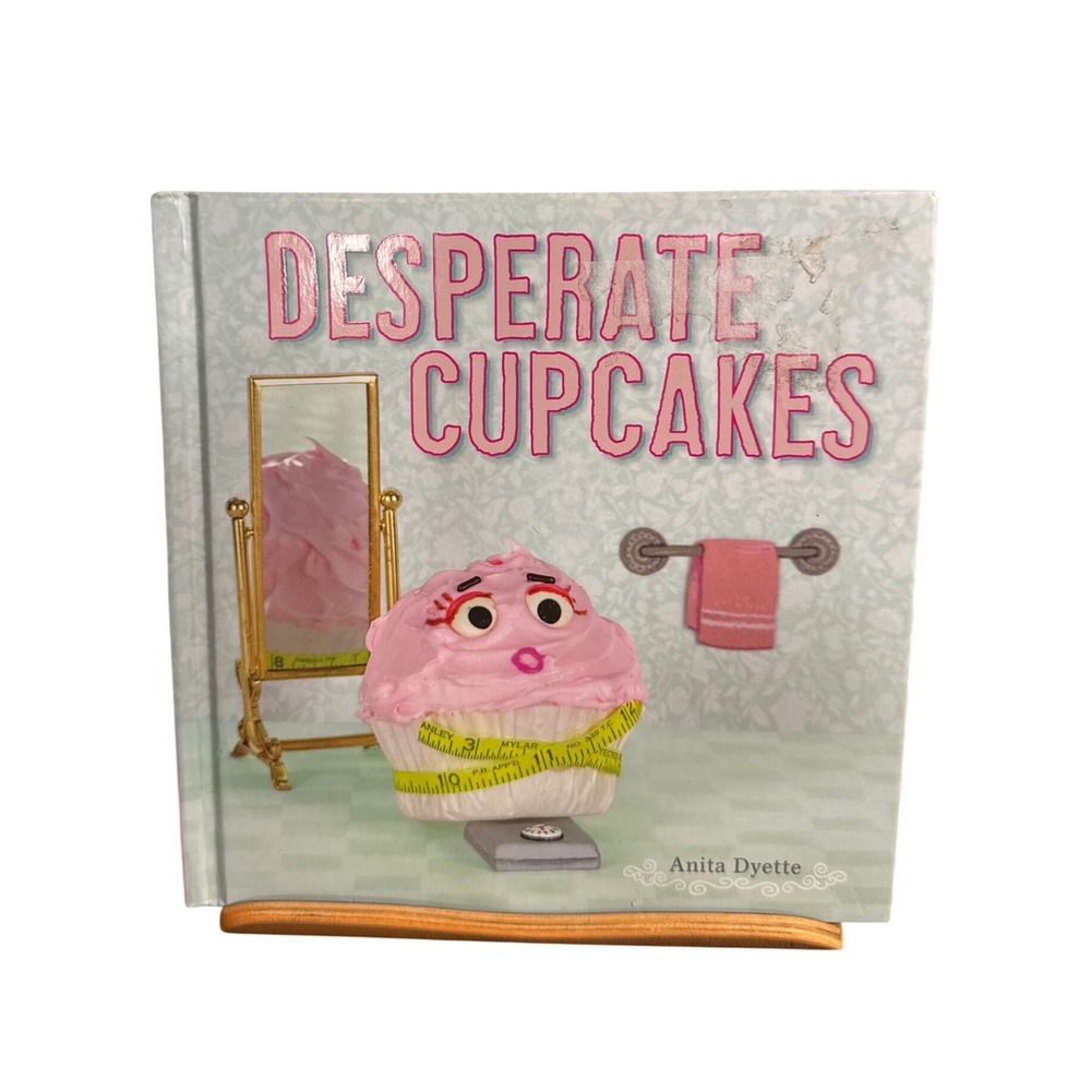 Desperate Cupcakes Anita Dyette Potter Style Hardcover Humor Photo Book 2010